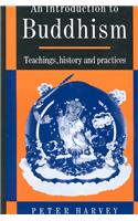Introduction to Buddhism: Teachings, History and Practices