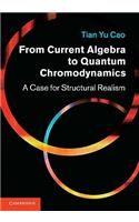 From Current Algebra to Quantum Chromodynamics