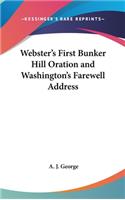 Webster's First Bunker Hill Oration and Washington's Farewell Address