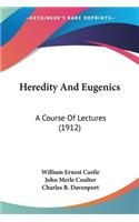Heredity And Eugenics