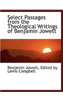 Select Passages from the Theological Writings of Benjamin Jowett