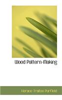 Wood Pattern-Making