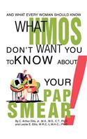 What HMOs Don't Want You to Know About Your Pap Smear!