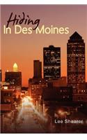 Hiding In Des Moines