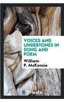 Voices and Undertones in Song and Poem