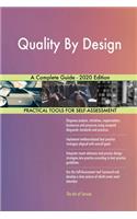Quality By Design A Complete Guide - 2020 Edition
