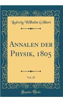 Annalen der Physik, 1805, Vol. 20 (Classic Reprint)