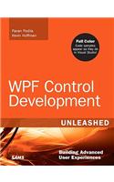 WPF Control Development Unleashed: Building Advanced User Experiences(English)