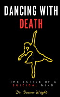 Dancing With Death