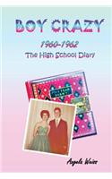 Boy Crazy 1960-1962