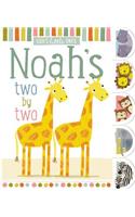Noah's Two by Two: (God's Little Ones)