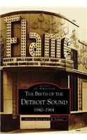 Birth of the Detroit Sound