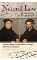 Natural Law: A Lutheran Reappraisal