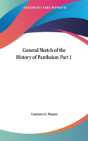 General Sketch of the History of Pantheism Vol. 1 (1878)