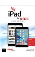 My iPad for Seniors (Covers iOS 9 for iPad Pro, all models o