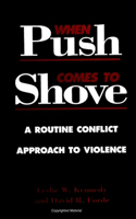 When Push Comes to Shove