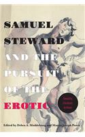 Samuel Steward and the Pursuit of the Erotic Sexuality, Literature, Archives