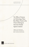 Office of Science and Technology Policy Blue Ribbon Panel on the Threat of Biological Terrorism Directed Against Livestock