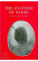 The Anatomy of Wood: Its Diversity and Variability