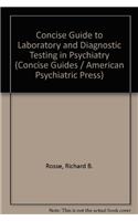 Concise Guide to Laboratory and Diagnostic Testing in Psychiatry