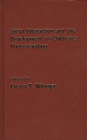 Social Interaction and the Development of Children's Understanding