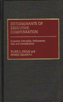 Determinants of Executive Compensation