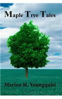 Maple Tree Tales