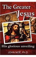 Greater Jesus