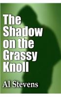 Shadow on the Grassy Knoll
