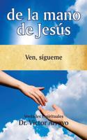 de la Mano de Jesús