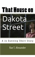 That House on Dakota Street