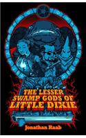 Lesser Swamp Gods of Little Dixie