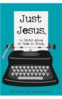 Just Jesus
