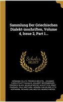 Sammlung Der Griechischen Dialekt-Inschriften, Volume 4, Issue 2, Part 1...