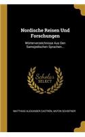 Nordische Reisen Und Forschungen