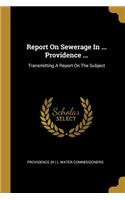 Report On Sewerage In ... Providence ...