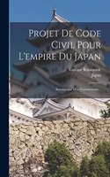 Projet De Code Civil Pour L'empire Du Japan