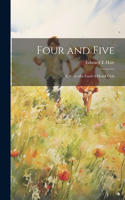 Four and Five; A Story of a Lend-A-Hand Club
