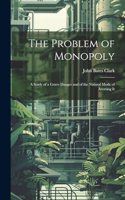 Problem of Monopoly