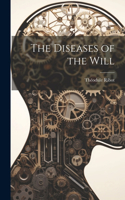 Diseases of the Will