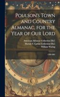 Poulson's Town and Country Almanac, for the Year of our Lord