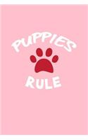 Puppies Rule: Lined Journal - Puppies Rule Dog Paw Black Cute Fun-ny Animal Gift - Pink Ruled Diary, Prayer, Gratitude, Writing, Travel, Notebook For Men Women - 