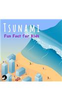 Tsunami Fun Fact for Kids