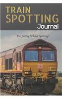 Train Spotting Journal - For Jotting Whilst Spotting - 120 Pages 6x9