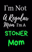 I'm Not a Regular Mom