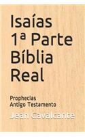 Isaías Porphecias: Bíblia Real Antigo Testamento(Parte)