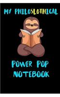 My Philoslothical Power Pop Notebook