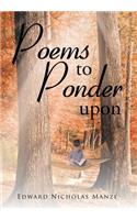 Poems to Ponder Upon