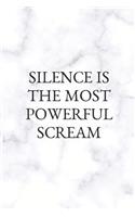 Silence Is the Most Powerful Scream