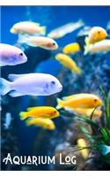 Aquarium Log: Blank Lined Book For Fish Tank Maintenance. Great For Monitoring Water Parameters, Water Change Schedule, And Breeding Conditions.